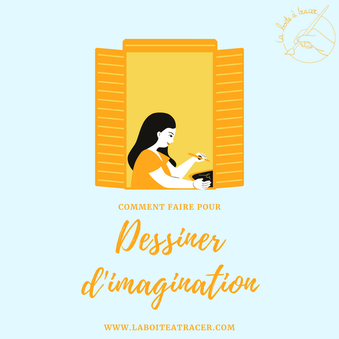 Comment dessiner d'imagination ?